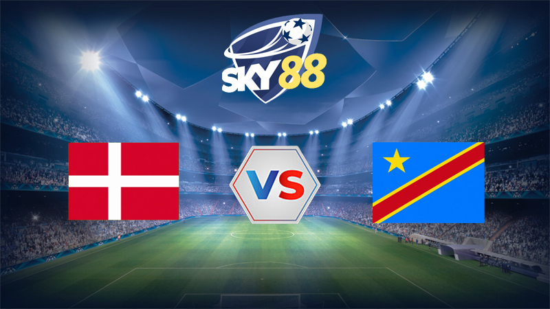 Dự đoán soi kèo Đan Mạch vs Cộng hòa dân chủ Congo 01h00 ngày 04/06/2026 – Giao hữu quốc tế